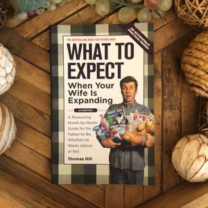 What to Expect When Your Wife Is Expanding: Book
